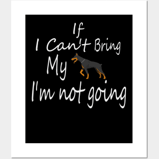 If I Can't Bring My Dog I'm Not Going Design Tee, Dogs Lovers, Bower Lovers, Funny Dog Tee, Dog Owner, Christmas Gift for Dog Owner, Dog Owner Posters and Art